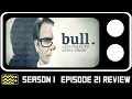 Bull Season 1 Episode 21 Review & After Show | AfterBuzz TV