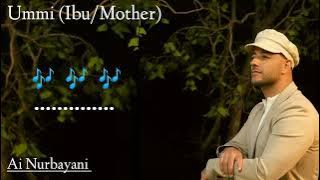 Ummi (Ibu/Mother) | Lirik dan Terjemah Lagu Maher Zain