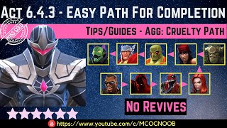 MCOC: Act 6.4.3 - Easy Path For Completion - Tips/Guide - No Revives - Story quest
