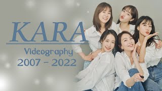 【MV】KARA 카라 │Videography │2007 - 2022