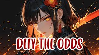 Nightcore – Defy The Odds 🔥 (Rock Version) (Lyrics)