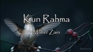 Maher Zain - Kun Rahma Lyrics (ماهر زين - كن رحمة)