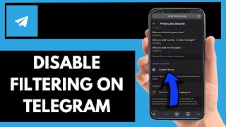 How To Disable Filtering On Telegram