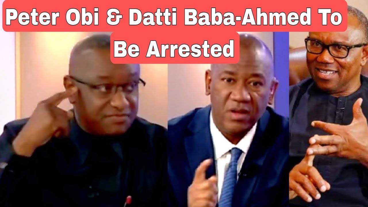 e-don-set-peter-obi-and-datti-baba-ahmed-to-be-arrested-by-dss-youtube