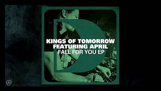 Kings of Tomorrow - Fall For You - feat  April