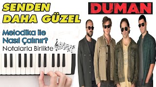 Duman - Senden Daha Güzel Melodika Notaları - Ses Veriyorum Resimi