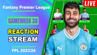 FPL Gameweek 38: REACTION STREAM | Live Q&A | Fantasy Premier League Tips 2023/24