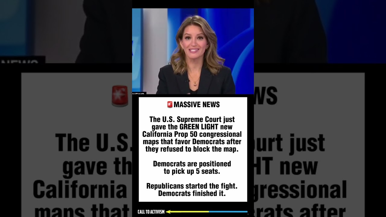 U.S. Supreme Court just gave the GREEN LIGHT new California Prop 50 congressional maps