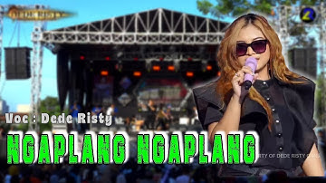 NGAPLANG NGAPLANG VOC. DEDE RISTY | LIVE MUSIC GANJENE PANTURA