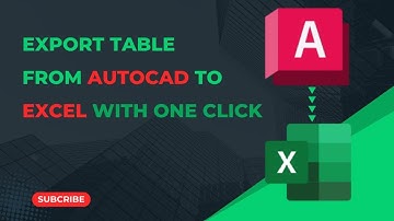 Export AutoCAD Table to Excel with one click.