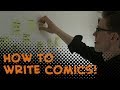 How to write for comics! Comics for Beginners episode 2