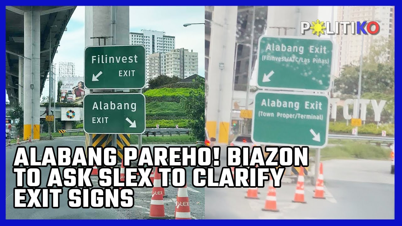 Slex Signs Alabang pareho! Biazon to ask SLEX to clarify exit signs - YouTube