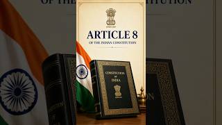 Article 8 Explained 🔥 Citizenship Outside India | UPSC Polity #shortsfeed