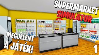 Supermarket Simulator LIVE #1 - Nézzük milyen lett a teljes játék!