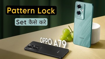 How to Set Pattern Lock in Oppo A79 5G | OPPO A79 me Screen Lock Kaise Lagaye