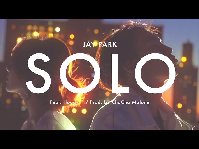 박재범 Jay Park - Solo (Feat. Hoody) Official Music Video class=