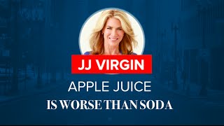 Why Apple Juice Is Worse Than Soda | JJ Virgin