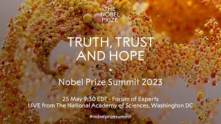 Forum of Experts. Truth, Trust and Hope - Nobel Prize Summit 2023