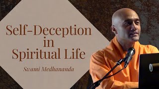 Self-Deception in Spiritual Life - Swami Medhananda