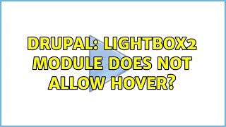 Drupal: Lightbox2 module does not allow hover? Profile
