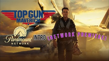 Top Gun: Maverick - Paramount Network Intro 9/23/24 (Network Premiere, NO COPYRIGHT INTENDED)
