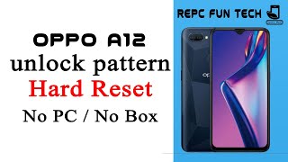 oppo a12 hard reset find my device | oppo a12 hard reset without password