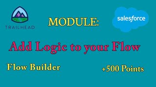 Add Logic to your Flow | Flow Builder | Salesforce Answers