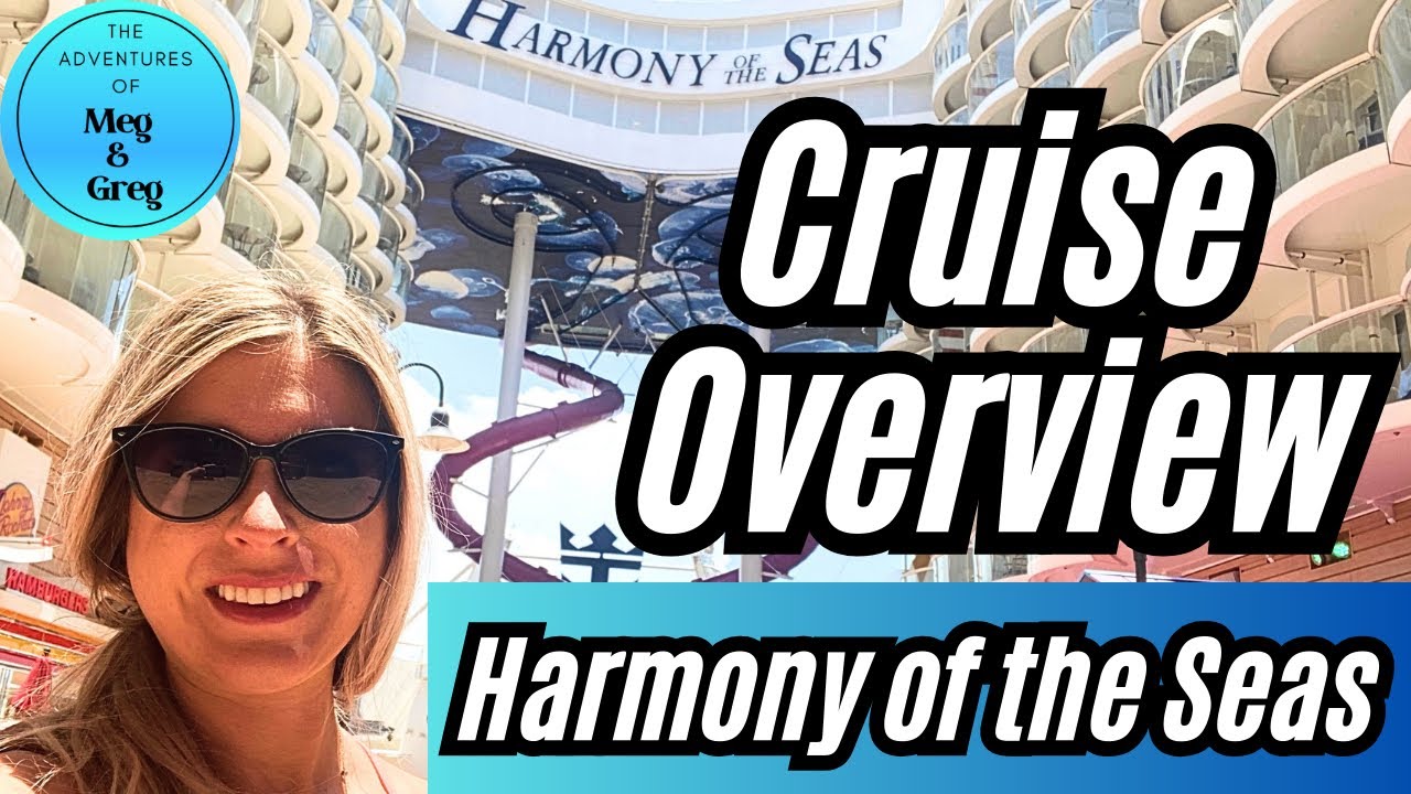 Harmony of the Seas Cruise - Royal Caribbean - Ship Overview & Day 1 Embarkation Day Vlog