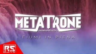 METATRONE – Fiumi In Piena (LYRIC VIDEO)