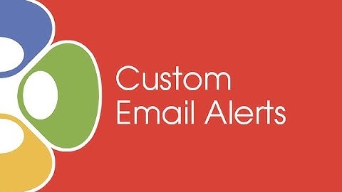 2016 / Helpdesk Setup / Email / Custom Email Alerts