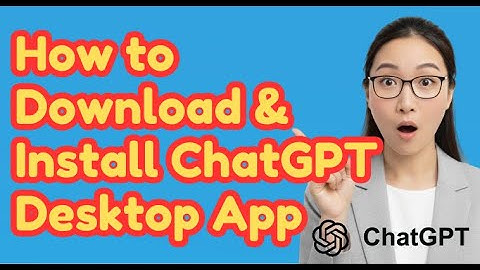 How to Download & Install ChatGPT Desktop App – Windows & Mac