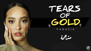 Faouzia - Tears of Gold | Lyrics Video | مترجمة