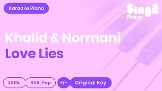 Love Lies (Piano Karaoke Instrumental) Khalid & Normani chords