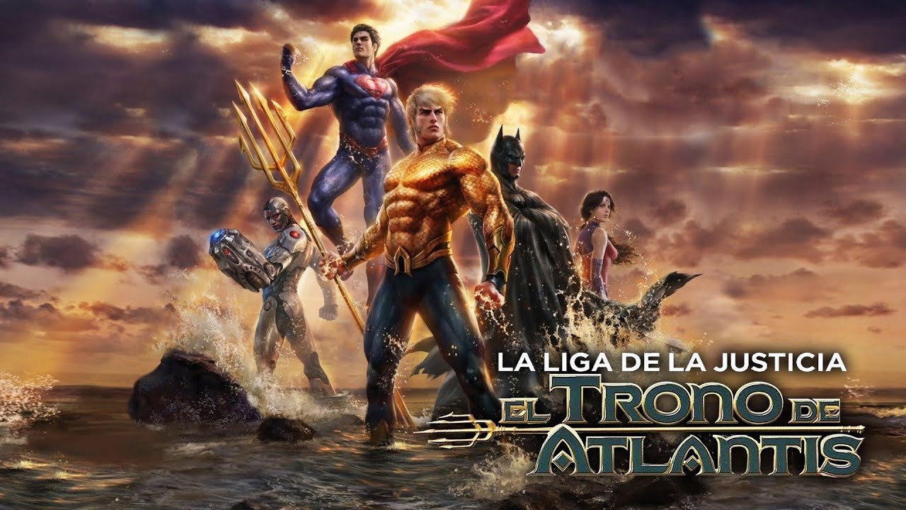 La Liga de la Justicia: El Trono de Atlantis - Trailer Subtitulado ...