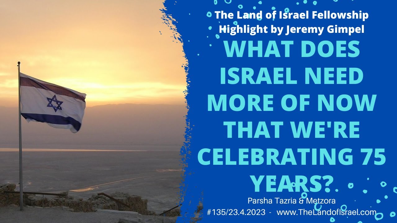 What Does Israel Need More of Now? - Jeremy Gimpel: The Land of Israel Fellowship