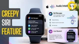 Siri Recaps On The Latest Apple Watches Has Received Backlash