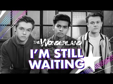 The Wonderland | I'm Still Waiting | Official Music Video