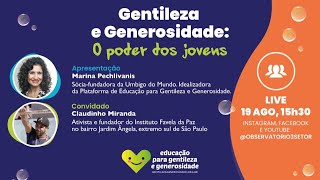 Observatório LIVE - Gentileza e Generosidade em: O Poder dos Jovens