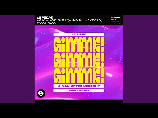 Gimme! Gimme! Gimme! (A Man After Midnight) (VINNE Remix) - YouTube