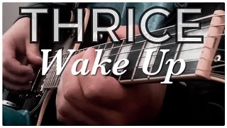 Thrice- Wake Up Cover