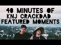 40 Minutes Of KNJ Crackdad Featured Moments