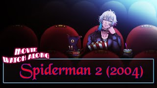 [Membership] SPIDER-MAN 2 (2004) WATCH ALONG #gavisbettel #holotempus