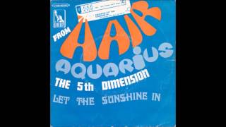 The 5th Dimension - Aquarius/Let The Sunshine In