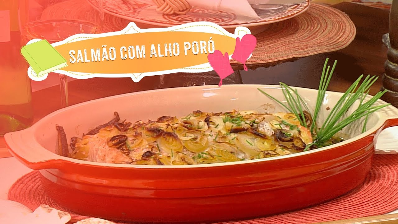 Salmão com alho poró por Cecília Padilha