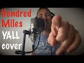 Yall - Hundred miles (traduction en francais) COVER