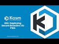 Kasm Workspaces + IGEL: Deploying Secure Browsers On-Demand via PWA