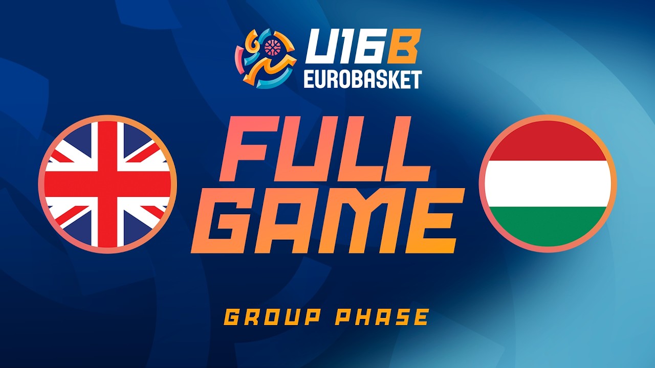 Group Phase | Great Britain v Hungary | Full Basketball Game | FIBA U16 EuroBasket 2026 Division B