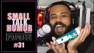 Small Talk Humor's Episode #31 - 'Buy My Toothpaste' w/ Elie Elliot