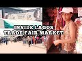 THE MOST ORGANISED and AFFORDABLE MARKET IN LAGOS | TRADE FAIR MARKET