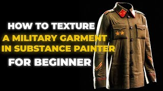 Texturing a Garment  in Substance Painter - Walkthrough For Beginner